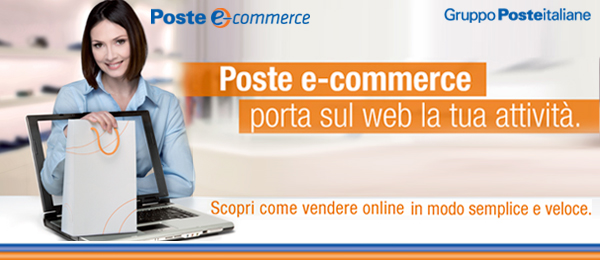 E- COMMERCE SERVIZI DI POSTE ITALIANE PER VENDITE ONLINE