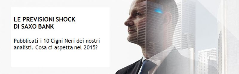 PREVISIONI CHOC SAXO BANK 10 CIGNI NERI